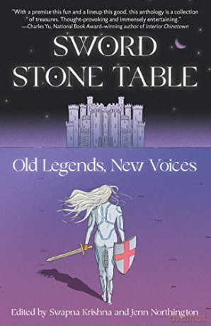 Sword Stone Table: Old Legends, New Voices - Swapna Krishna [KSIĄŻKA]