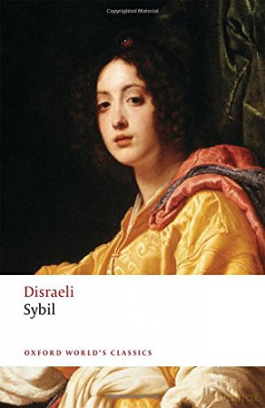 Sybil: or The Two Nations (Oxford World's Classics) - Benjamin Disraeli [KSIĄŻKA]