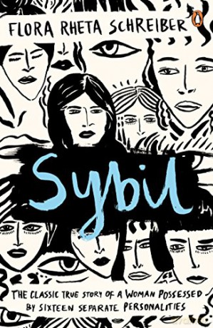 Sybil: The True Story of a Woman Possessed by Sixteen Separate Personalities - Flora Schreiber [KSIĄŻKA]