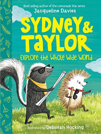 Sydney and Taylor Explore the Whole Wide World - Jacqueline Davies [KSIĄŻKA]