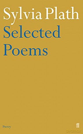 Sylvia Plath - Selected Poems (Faber Poetry) - Sylvia Plath [KSIĄŻKA]