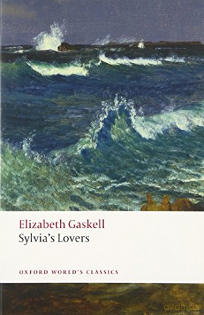 Sylvia's Lovers 2/e (Oxford World's Classics) - Elizabeth Gaskell [KSIĄŻKA]