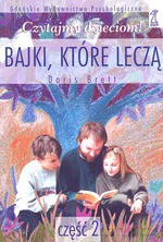 Bajki, które leczą cz. 2 (dodruk 2011) - Doris Brett [KSIĄŻKA]