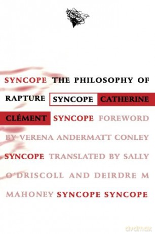 Syncope: The Philosophy of Rapture - Catherine Clement [KSIĄŻKA]