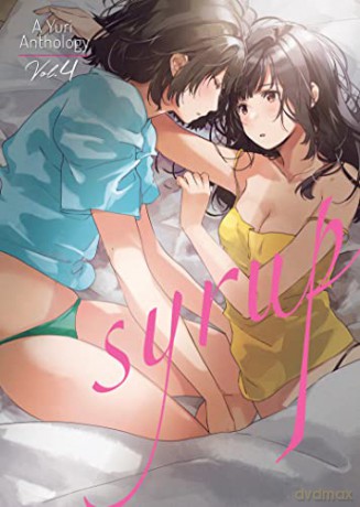 Syrup: A Yuri Anthology Vol. 4 [KSIĄŻKA]