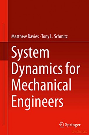 System Dynamics for Mechanical Engineers - Matthew Davies [KSIĄŻKA]