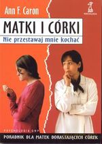 Matki i córki - Ann F. Caron [KSIĄŻKA]