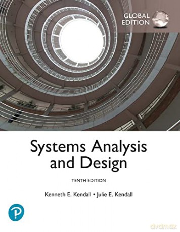 Systems Analysis and Design, Global Edition - Kenneth Kendall [KSIĄŻKA]
