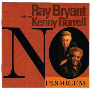 Bryant,Ray/Burrell,Kenny: No Problem [CD]
