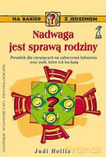 Nadwaga jest sprawą rodziny (druk cyfrowy) - Judi Hollis [KSIĄŻKA]
