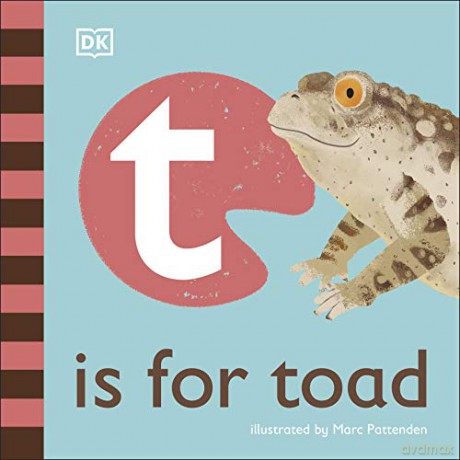 T is for Toad (The Animal Alphabet Library) [KSIĄŻKA]