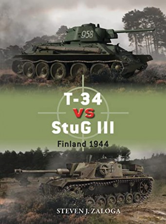 T-34 vs StuG III: Finland 1944 (Duel) - Steven J. Zaloga [KSIĄŻKA]