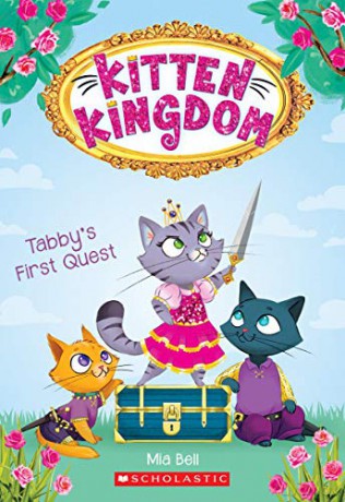 Tabby's First Quest (Kitten Kingdom #1): Volume 1 - Mia Bell [KSIĄŻKA]