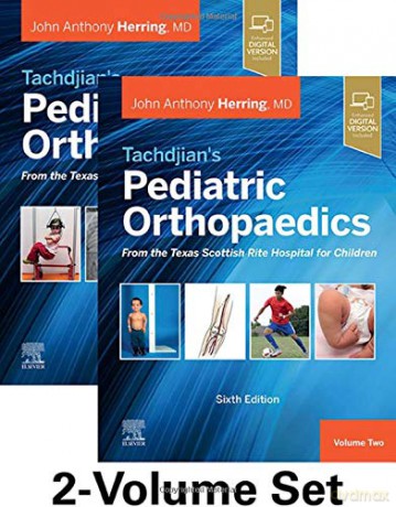 Tachdjian's Pediatric Orthopaedics: From the Texas Scottish Rite Hospital for Children, 6th edition: 2-Volume Set - John A. Herring MD [KSIĄŻKA]