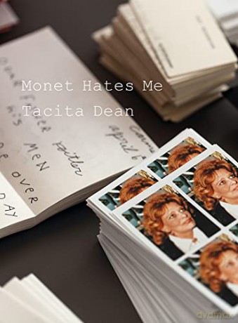 Tacita Dean: Monet Hates Me - Tacita Dean [KSIĄŻKA]