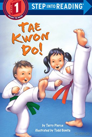 Tae Kwon Do! (Step Into Reading - Level 1 - Quality): Step Into Reading 1 - Terry Pierce [KSIĄŻKA]