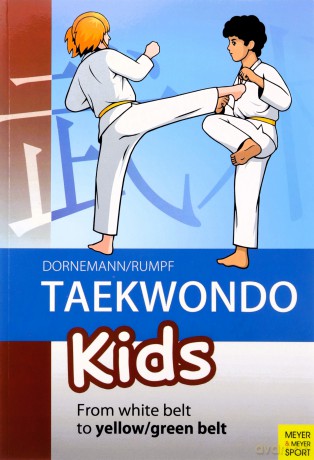 Taekwondo Kids: From White Belt to Yellow/Green Belt - Volker Dorenmann [KSIĄŻKA]