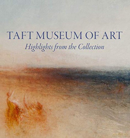 Taft Museum of Art: Highlights from the Collection - Lynne D Ambrosini [KSIĄŻKA]