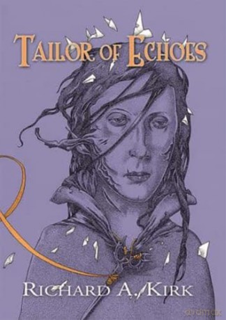 Tailor of Echoes - Richard A. Kirk [KSIĄŻKA]