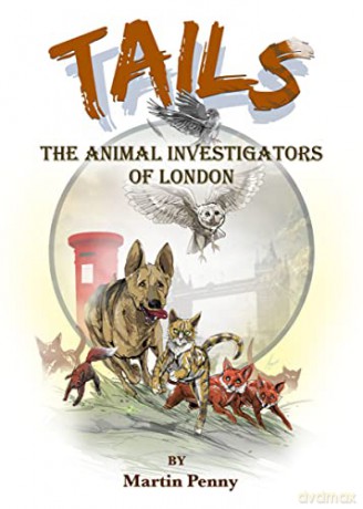 Tails: The Animal Investigators of London - Martin Penny [KSIĄŻKA]