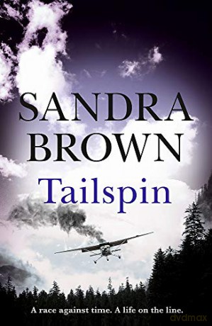 Tailspin: The INCREDIBLE NEW THRILLER from New York Times bestselling author - Sandra Brown [KSIĄŻKA]