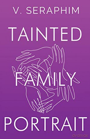 Tainted Family Portrait - V. Seraphim [KSIĄŻKA]