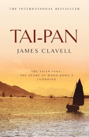 Tai-Pan: The Second Novel of the Asian Saga - James Clavell [KSIĄŻKA]
