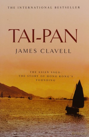 Tai-Pan: The Second Novel of the Asian Saga - James Clavell [KSIĄŻKA]