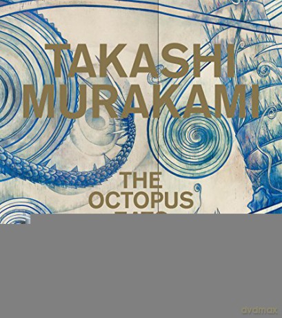 Takashi Murakami: The Octopus Eats Its Own Leg - Michael Darling [KSIĄŻKA]