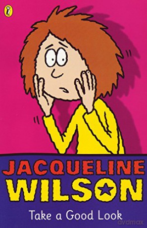 Take a Good Look - Jacqueline Wilson [KSIĄŻKA]