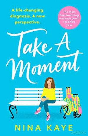 Take A Moment: The most heartwarming romance you'll read this year - Nina Kaye [KSIĄŻKA]