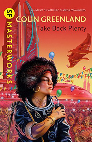 Take Back Plenty (S.F. MASTERWORKS) - Colin Greenland [KSIĄŻKA]