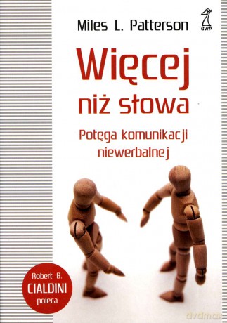 Więcej niż słowa. Potęga komunikacji niewerbalnej (dodruk 2012) - Miles L. Patterson [KSIĄŻKA]