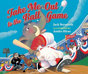 Take Me Out to the Ball Game - Jack Norworth [KSIĄŻKA]