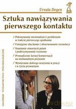 Sztuka nawiązywania pierwszego kontaktu (dodruk 2012) - Ursula Degen [KSIĄŻKA]