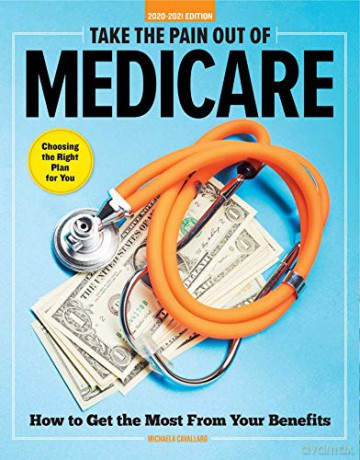 Take the Pain Out of Medicare: How to Get the Most From Your Benefits - Michaela Cavallaro [KSIĄŻKA]