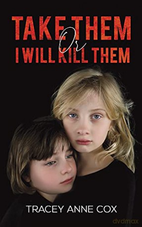 Take Them or I Will Kill Them - Tracey Anne Cox [KSIĄŻKA]