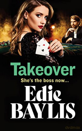 Takeover: A BRAND NEW gritty gangland thriller from Edie Baylis for 2022 (The Allegiance Series, 1) - Edie Baylis [KSIĄŻKA]