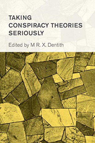Taking Conspiracy Theories Seriously (Collective Studies in Knowledge and Society) - Matthew R. X. Dentith [KSIĄŻKA]