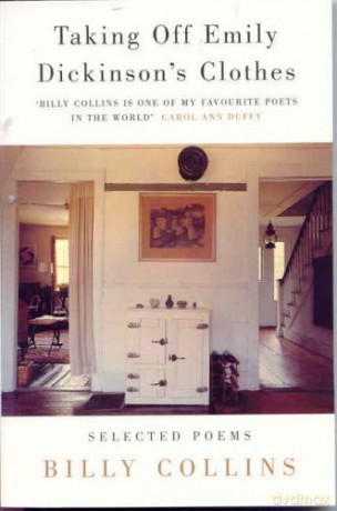 Taking Off Emily Dickinson's Clothes - Billy Collins [KSIĄŻKA]