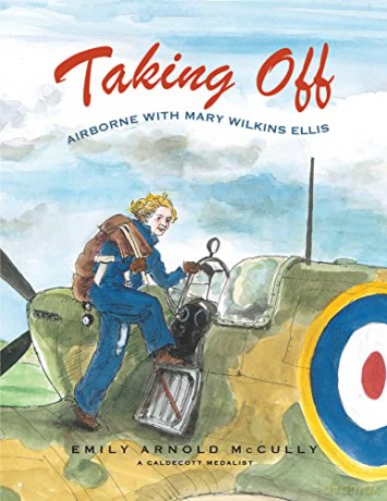 Taking Off: Airborne with Mary Wilkins Ellis - Emily Arnold McCully [KSIĄŻKA]