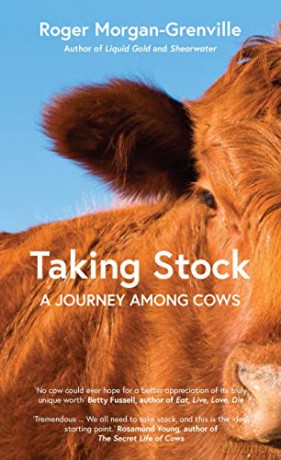Taking Stock: A Journey Among Cows - Roger Morgan-Grenville [KSIĄŻKA]