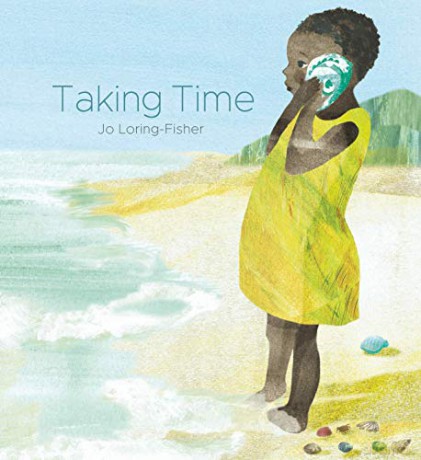 Taking Time (Lantana Global Picture Books) - Jo Loring-Fisher [KSIĄŻKA]