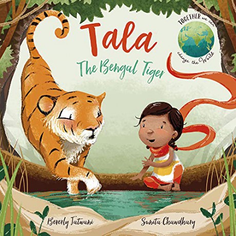 Tala the Bengal Tiger: 2 (Together We Can Change the World) - Jatwani [KSIĄŻKA]
