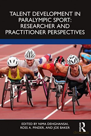 Talent Development in Paralympic Sport - Nima Dehghansai [KSIĄŻKA]