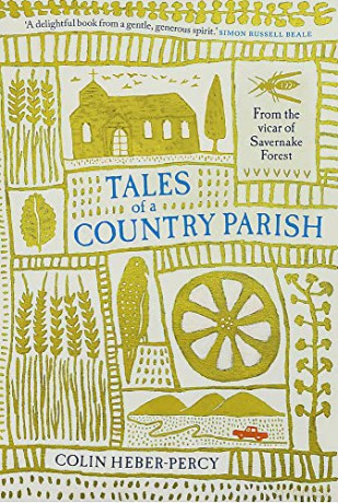 Tales of a Country Parish: From the vicar of Savernake Forest - Colin Heber-Percy [KSIĄŻKA]