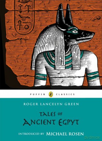 Tales of Ancient Egypt (Puffin Classics) - Roger Lancelyn Green [KSIĄŻKA]