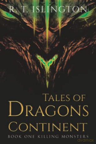 Tales of Dragons Continent - R. T. Islington [KSIĄŻKA]