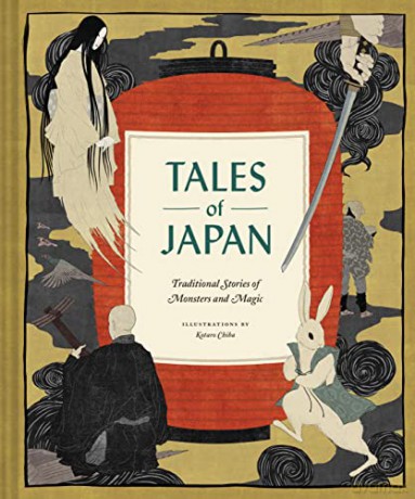 Tales of Japan: Traditional Stories of Monsters and Magic (Traditional Tales) - Kotaro Chiba [KSIĄŻKA]