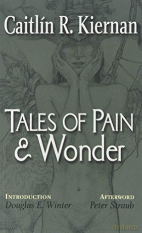 Tales of Pain and Wonder - Caitlin R. Kiernan [KSIĄŻKA]